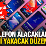 Telefon alacakların cebini yakacak düzenleme: Bazı modellerin fiyatları uçabilir